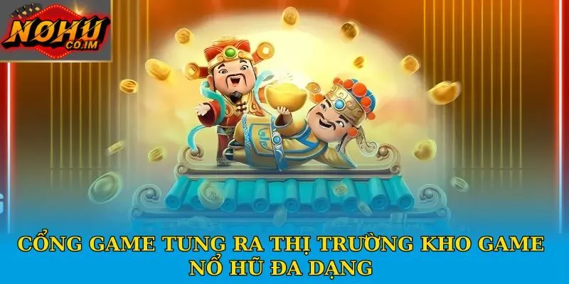 Các tựa game nổ hũ tại đây đều có sự mới lạ
