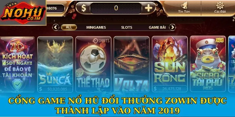 Cổng game nổ hũ đổi thưởng Zowin được thành lập vào năm 2019
