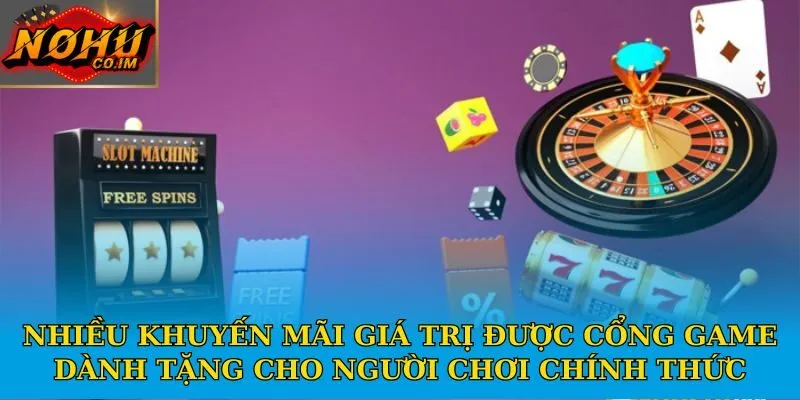 Nhiều khuyến mãi giá trị được cổng game dành tặng cho người chơi chính thức